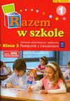 Razem w szkole 3 Podręcznik z ćwiczeniami część 1 semestr 2 - Glinka Katarzyna, Harmak Katarzyna, Izbińska Kamila