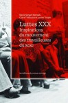 Luttes Xxx: Inspirations Du Mouvement Des Travailleuses Du Sexe - Maria Nengeh Mensah, Claire Thiboutot, Louise Toupin