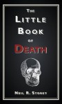 The Little Book of Death - Neil R. Storey