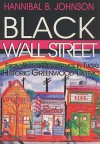 Black Wall Street: From Riot to Renaissance in Tulsa's Historic Greenwood District - Hannibal B. Johnson