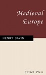 Medieval Europe - Henry Davis