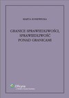 Granice sprawiedliwości, sprawiedliwość ponad granicami - Marta Soniewicka