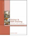 Kitchen and Bath Drawing : Documents, Drafting, Presentation - David Newton