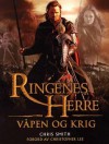 Ringenes herre: Våpen og krig - En billedguide til slagene, hærene og rustningene i Midgard - Chris Smith, Christopher Lee, Richard Taylor, Johannes H. Berg