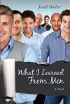 What I Learned From Men - Jenell Hollett