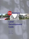 21st Century Land Development Code [With CDROM] - Robert H. Freilich, S. Mark White, Kate F. Murray