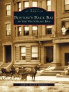 Boston's Back Bay in the Victorian Era - Anthony Mitchell Sammarco