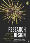 Research Design: Qualitative, Quantitative, and Mixed Methods Approaches (Crewell, Research Design: Qualitative, Quantitative, and Mixed Methods Approaches) - John W. Creswell