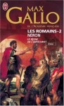 Les Romains: Neron, le Règne de l'Antechrist - Max Gallo