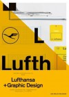 A5/05: Lufthansa and Graphic Design: Visual History of an Airplane - Jens Müller, Karen Weiland