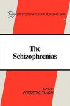 The Schizophrenias - Frederic Flach