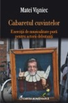 Cabaretul cuvintelor - Matei Vişniec