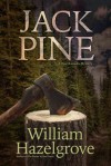 Jackpine - William Elliott Hazelgrove