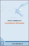 Il professore Romualdo - Enrico Castelnuovo