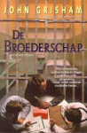 De Broederschap - John Grisham, Hugo Kuipers, Nienke Kuipers