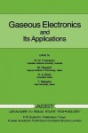 Gaseous Electronics and Its Applications - R. W. Crompton, M. Hayashi, D. E. Boyd