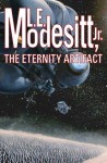 The Eternity Artifact - L.E. Modesitt Jr., L.E Modesitt