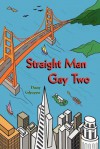 Straight Man Gay Two - Danny Culpepper