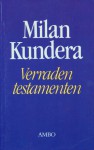 Verraden testamenten - Milan Kundera, Piet Meeuse