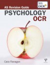 Revise OCR AS Psychology - Cara Flanagan