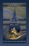 Beauty Awakening Belief - Jon Sweeney