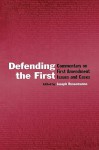 Defending the First: Commentary on the First Amendment Issues and Cases - Joseph Russomanno