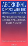 Aboriginal Contact With The Criminal Justice System & The Impact Of The Royal Commission Into Aboriginal Deaths In Custody - Richard Harding, R. Broadhurst