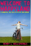 Welcome to Happyland - Henry L. Wellsprings, Gordon Downie