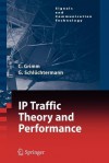 IP-Traffic Theory and Performance - Christian Grimm, Georg Schluchtermann, Georg Schl Chtermann