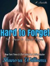 Hard to Forget (Hard to Resist, #0.5) - Shanora Williams