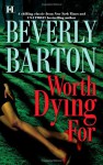 Worth Dying For - Beverly Barton