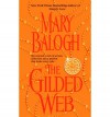 The Gilded Web - Mary Balogh