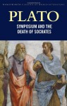 Symposium/The Death of Socrates (Classics of World Literature) - Plato, Tom Griffith