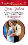 Ruthless Magnate, Convenient Wife - Lynne Graham