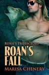 Roan's Fall (Wulf's Den, #6) - Marisa Chenery