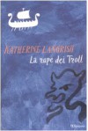 La rupe dei troll - Katherine Langrish, M.C. Scotto di Santillo