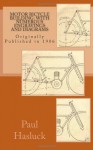 Motor Bicycle Building: With Numerous Engravings and Diagrams: Originally Published in 1906 - Paul N. Hasluck, Maggie Mack