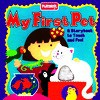 My First Pet: A Storybook To Touch And Feel - Peggy Tagel