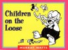 Children on the Loose - Murray Watts, Kregel Publications