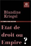 Etat de droit ou Empire ? - Blandine Kriegel