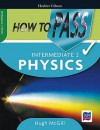 How To Pass Intermediate 2 Physics (How To Pass Higher Level) - Hugh McGill