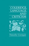 Coleridge, Language and Criticism - Timothy Corrigan