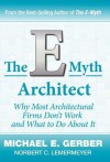 The E-Myth Architect - Michael E. Gerber, Norbert C. Lemermeyer