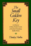 The Small Golden Key - Thinley Norbu, Lisa Anderson