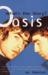 Oasis - What's the Story? - Ian Roberston, Ian Robertson