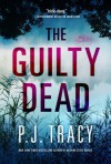 The Guilty Dead - P.J. Tracy