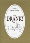 Drank! - Peter van Straaten