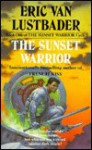 The Sunset Warrior (The Sunset Warrior Cycle, #1) - Eric Van Lustbader