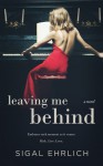 Leaving Me Behind - Sigal Ehrlich