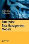 Enterprise Risk Management Models - David Louis Olson, Desheng Wu